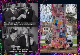This is a collage image - the left hand side says no sanity claus, and the right hand side is a photograph of a tree wrapped in a quilt. It is an illustration of the article on investments written by Charles Gillams called 'there is no Sanity Clause'